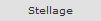 Stellage